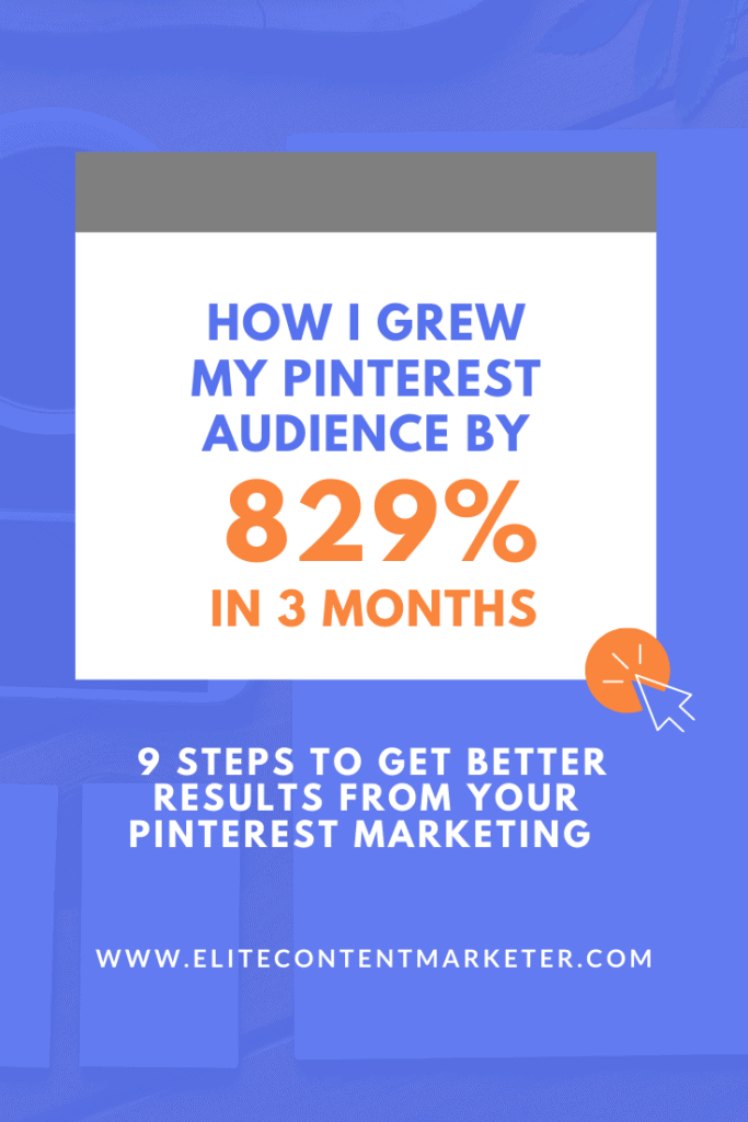 How To Grow Your Pinterest Audience By 829% In Three Months