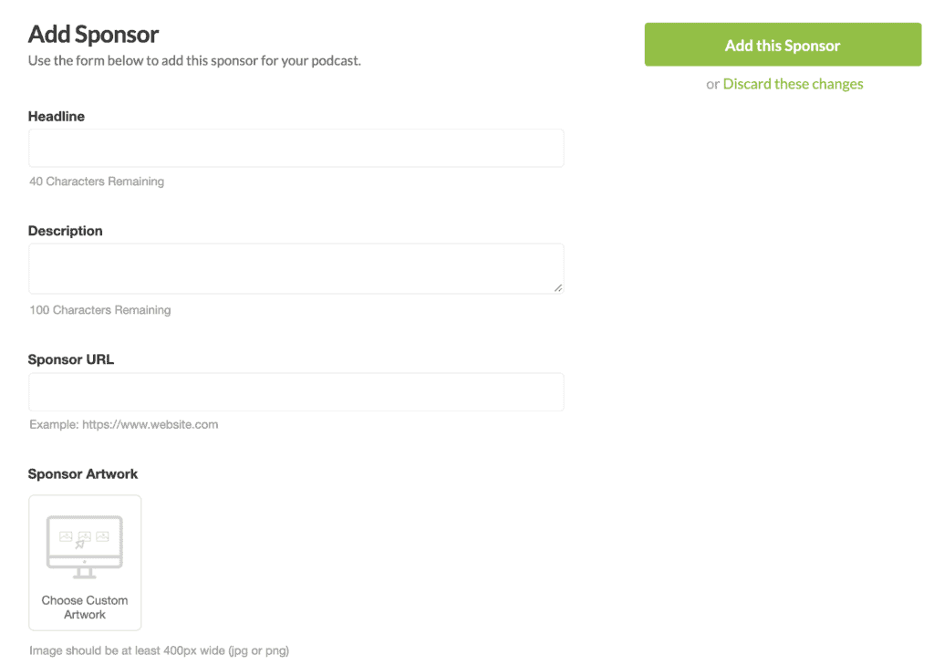 You can use this page to add a sponsor to your podcast
